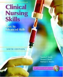 Clinical Nursing Skills: Basic to Advanced, Sixth Edition