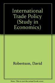 International Trade Policy (Study in Economics)
