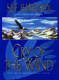 Cry of the Wind (Storyteller Trilogy, Bk. 2)