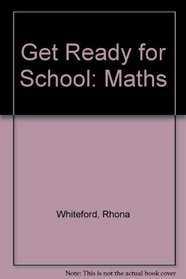 Get Ready for School: Maths