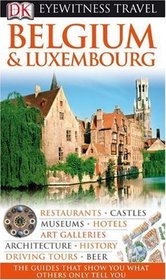 Belgium and Luxembourg (EYEWITNESS TRAVEL GUIDE)