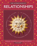 The Ultimate Book of Relationships: Revealing the Secrets of Compatible Partnerships