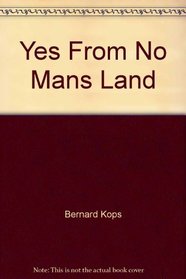 Yes from No Mans Land