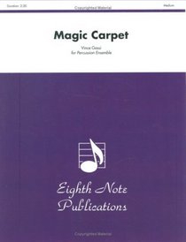 Magic Carpet: For Percussion Ensemble