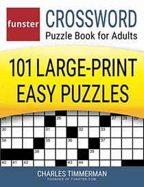 Funster Crossword Puzzle Book for Adults: 101 Large-Print Easy Puzzles