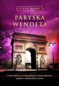 Paryska Wendeta (The Paris Vendetta) (Cotton Malone, Bk 5) (Polish Edition)