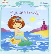 La sirenita / The Little Mermaid: Princesas / Princesses (Tarta De Fresa / Strawberry Shortcake) (Spanish Edition)