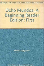 Ocho mundos: A beginning reader (Spanish Edition)