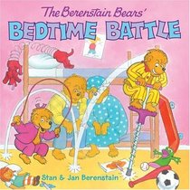 The Berenstain Bears' Bedtime Battle (Berenstain Bears)