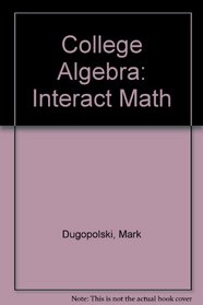 College Algebra: Interact Math