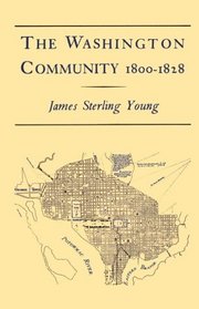 The Washington Community 1800-1828