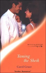 Taming a sheik (Tender romance)