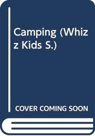Camping (Whizz Kids S)
