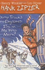 Dump Trucks and Dogsleds #16 (Hank Zipzer)