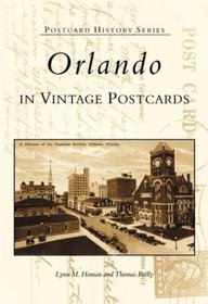 Orlando: In Vintage Postcards (Postcard History)