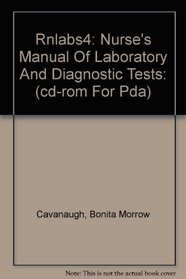 Rnlabs4: Nurse's Manual Of Laboratory And Diagnostic Tests: (cd-rom For Pda)