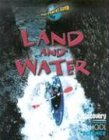 Land and Water (Discovery Channel School Science)