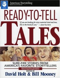 Ready-To-Tell Tales: Sure-Fire Stories from America's Favorite Storytellers (American Storytelling)