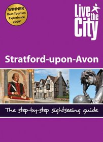 Live the City Guide to Stratford-Upon-Avon (Live the City Guides)