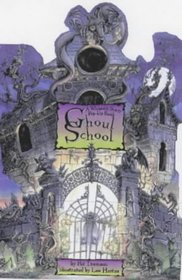 Ghoul School: A Wickedly Scary Pop-up Book