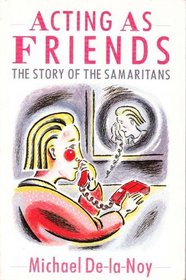 Acting as Friends: Story of the Samaritans