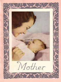 Mother: In Loving and Grateful Remembrance of Mother (1965 Printing, GRGLIU)