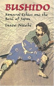 Bushido: Samurai Ethics and the Soul of Japan