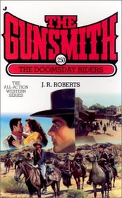 The Doomsday Riders (The Gunsmith, No 250)