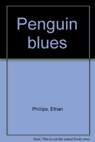 Penguin blues: A one-act play