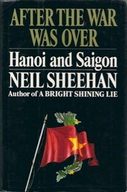 After the War Was Over : Hanoi and Saigon