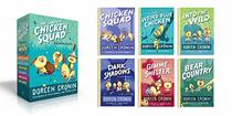 The Complete Chicken Squad Misadventures: The Chicken Squad; The Case of the Weird Blue Chicken; Into the Wild; Dark Shadows; Gimme Shelter; Bear Country