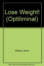Lose Weight (Optiliminal)