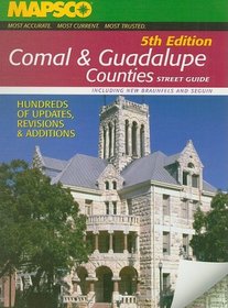 Mapsco Comal/Guadalupe Counties Street Guide & Directory: Comal/Guadalupe Counites Street Guide & Directory (MAPSCO Street Guide)