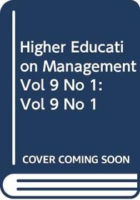 Higher Education Management Vol 9 No 1 (Higher Education Management)