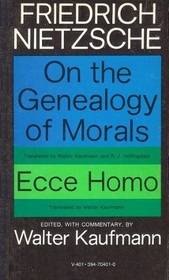 On the Genealogy of Morals / Ecce Homo