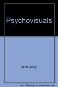 Psychovisuals: A handbook of theory and visual analysis for photographers