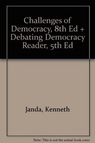 Challenges of Democracy, 8th Ed + Debating Democracy Reader, 5th Ed
