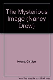 The Mysterious Image (Nancy Drew, No 74)