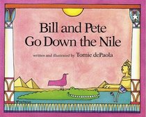 Bill and Pete Go Down the Nile (Paperstar)