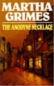 The Anodyne Necklace (Richard Jury, Bk 3)