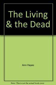 The Living & the Dead