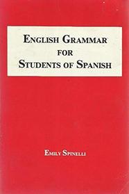 English Grammar for Students of Spanish