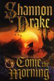 Come the Morning (Graham, Bk 1) (Audio)