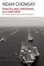 Pirates and Emperors, Old and New: International Terrorism in the Real World