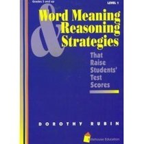 Word meaning & reasoning strategies that raise students' test scores