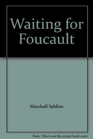Waiting for Foucault