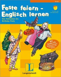 Feste feiern - Englisch lernen. Von Halloween bis Birthday Party.