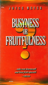 Busyness or Fruitfulness