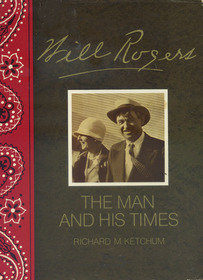 Will Rogers: His Life and Times