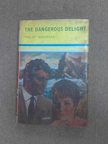The Dangerous Delight